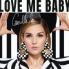 Camille Lou - Love Me Baby (CD)