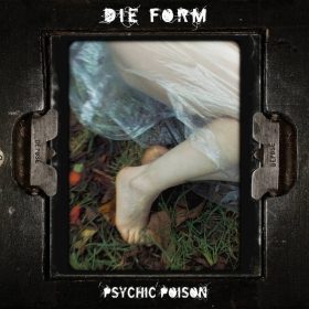 Die Form - Psychic Poison (CDs)