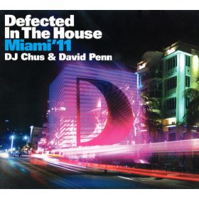   DJ Chus & David Penn - Defected In The House (Miami '11) (2CD)
