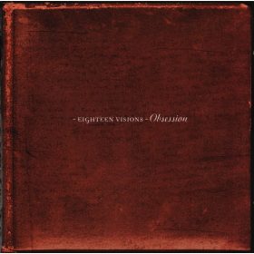 Eighteen Visions - Obsession (CD)