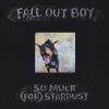 Fall Out Boy - So Much (For) Stardust (CD)