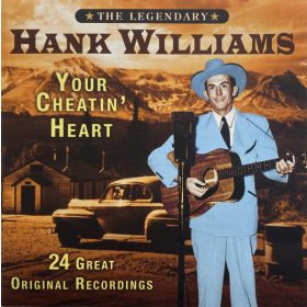 Hank Williams - Your Cheatin' Heart (CD)