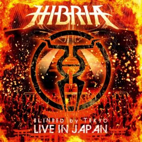 Hibria - Blinded By Tokyo: Live In Japan (CD+DVD)