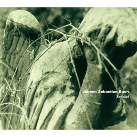 Johann Sebastian Bach - Revisited (CD)