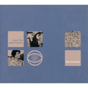 The Bionaut - Lush Life Electronica (CD)