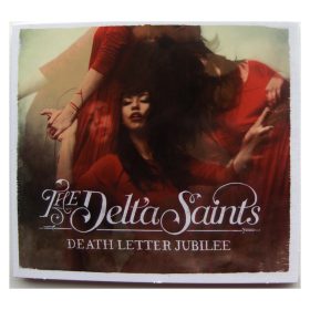 The Delta Saints - Death Letter Jubilee (CD)