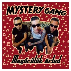 Mystery Gang - Megőrülök érted (CD)