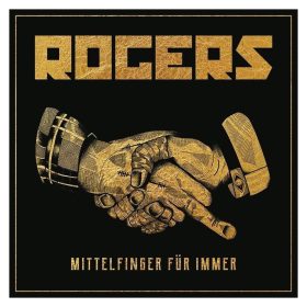 Rogers - Mittelfinger Für Immer (CD)