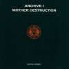 Mother Destruction / Sixth Comm - Archive 1 (CD)