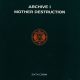 Mother Destruction / Sixth Comm - Archive 1 (CD)