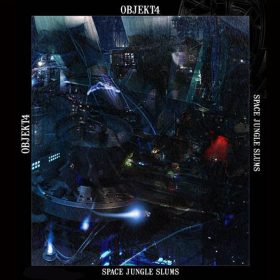 Objekt4 - Space Jungle Slums (CD)