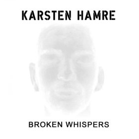 Karsten Hamre - Broken Whispers (CD)