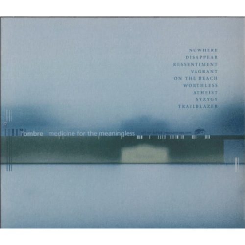L'Ombre - Medicine For The Meaningless (CD)
