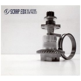 Scrap.edx - The Latitude Zero Project (2× CD)