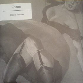 Ovum - Plastic Passion (CD-R)