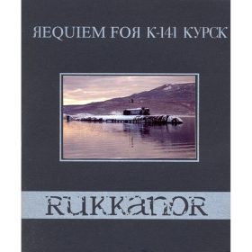 Rukkanor - Requiem For K-141 KYPCK (CD-R)