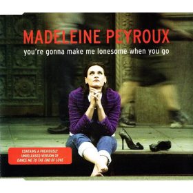   Madeleine Peyroux - You're Gonna Make Me Lonesome When You Go (CDs)