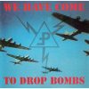 Pouppée Fabrikk - We Have Come To Drop Bombs (CD)