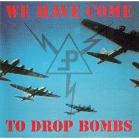 Pouppée Fabrikk - We Have Come To Drop Bombs (CD)