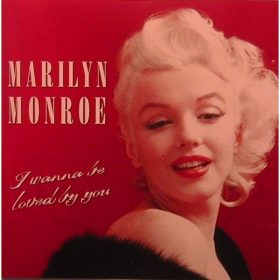 Marilyn Monroe - I Wanna Be Loved By You (CD)