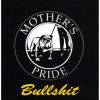 Mother's Pride - Bullshit (CD)