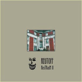 Reutoff - ReuTRauM II (7" vinyl)