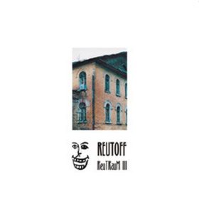 Reutoff - ReuTRauM III (7" vinyl)
