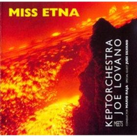 Keptorchestra Meets Joe Lovano - Miss Etna (CD)