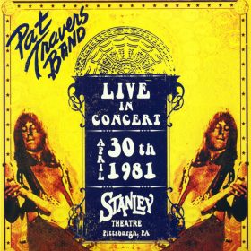   Pat Travers Band - Live In Concert - April 30th 1981 (LP vinyl)