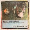 Rosset Meyer Geiger - Lucy's Dance EP (12" vinyl)
