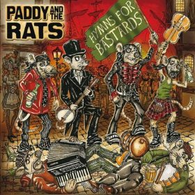 Paddy And The Rats - Hymns For Bastards (CD)