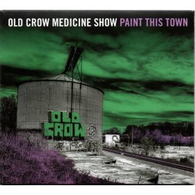 Old Crow Medicine Show - Paint This Town (CD)