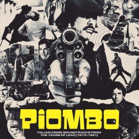   Various - Piombo - Italian Crime Soundtracks From The Years Of Lead (1973-1981) (CD)