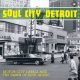 Various - Soul City Detroit - Motor City Labels And The Dawn Of Soul Music  (2× CD)