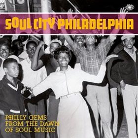   Various - Soul City Philadelphia - Philly Gems From The Dawn Of Soul Music (2× CD)