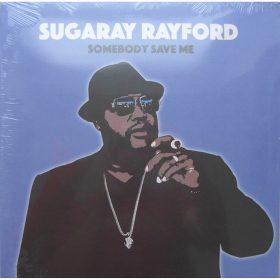 Sugaray Rayford - Somebody Save Me (LP vinyl)