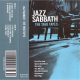 Jazz Sabbath - The 1968 Tapes (kazetta)