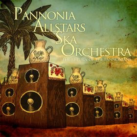   Pannonia Allstars Ska Orchestra - The Return Of The Pannonians (CD)