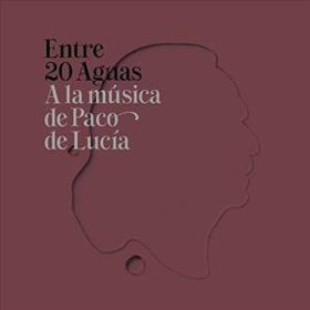   Various - Entre 20 Aguas (A La Música De Paco De Lucía) (CD + DVD)