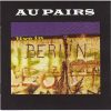 Au Pairs - Live In Berlin (CD)