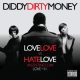 Diddy Dirty Money - Love Love Vs. Hate Love (Valentine's Day Love Mix) (CD)