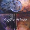 Perfect World - Perfect World (CD)