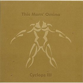 This Morn' Omina - Cyclops III (7" vinyl)