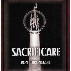   Von Thronstahl - Sacrificare - Slight Edition (CD + 7" vinyl)
