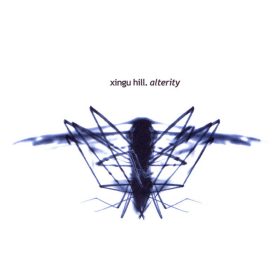 Xingu Hill - Alterity (CD)
