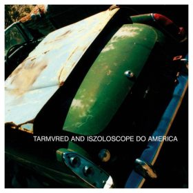 Tarmvred And Iszoloscope - Do America (CDs)