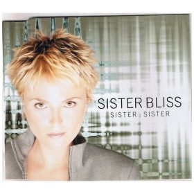 Sister Bliss - Sister Sister (CDs)