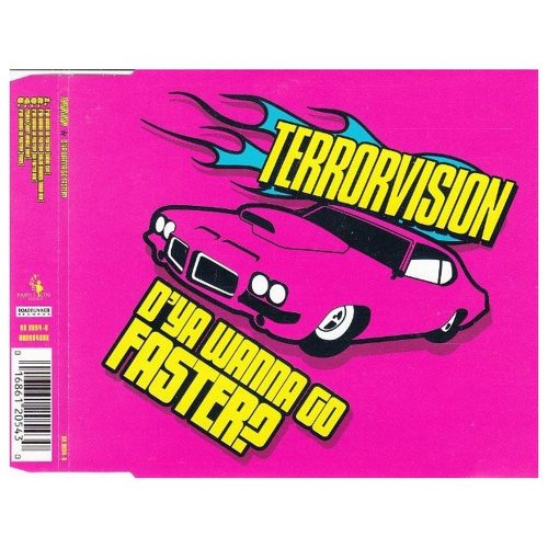 Terrorvision - D'Ya Wanna Go Faster? (CDs)