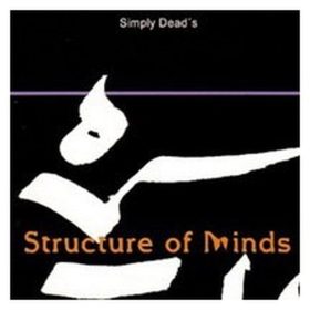 Simply Dead's - Structure Of Minds (CD)