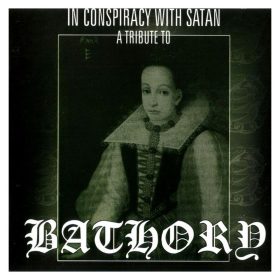   Various - In Conspiracy With Satan - A Tribute To Bathory (CD)